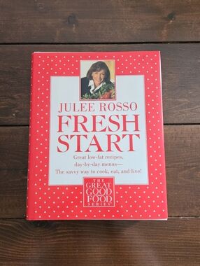 Fresh Start by Julee Rosso Hardcover Cookbook